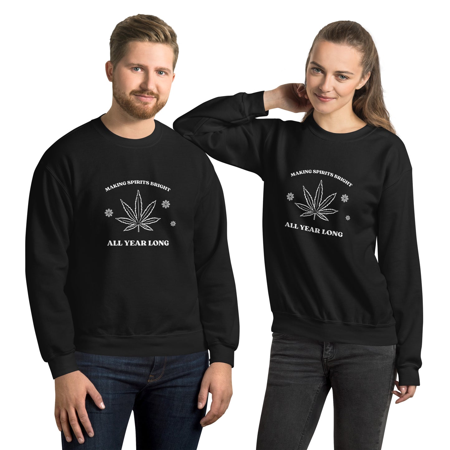 MAKING SPIRITS BRIGHT UNISEX SWEATSHIRT