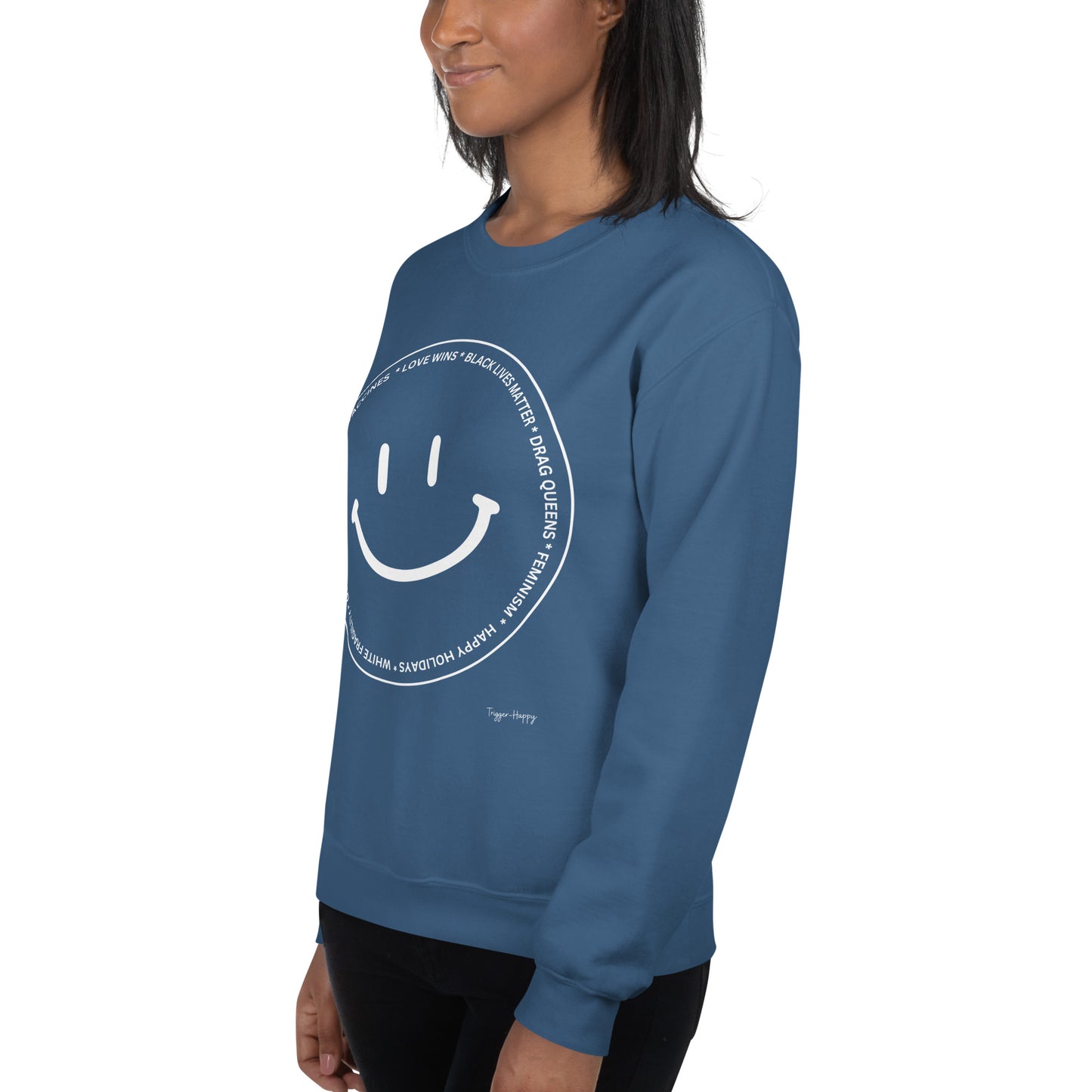 TRIGGER HAPPY UNISEX SWEATSHIRT WHITE TEXT