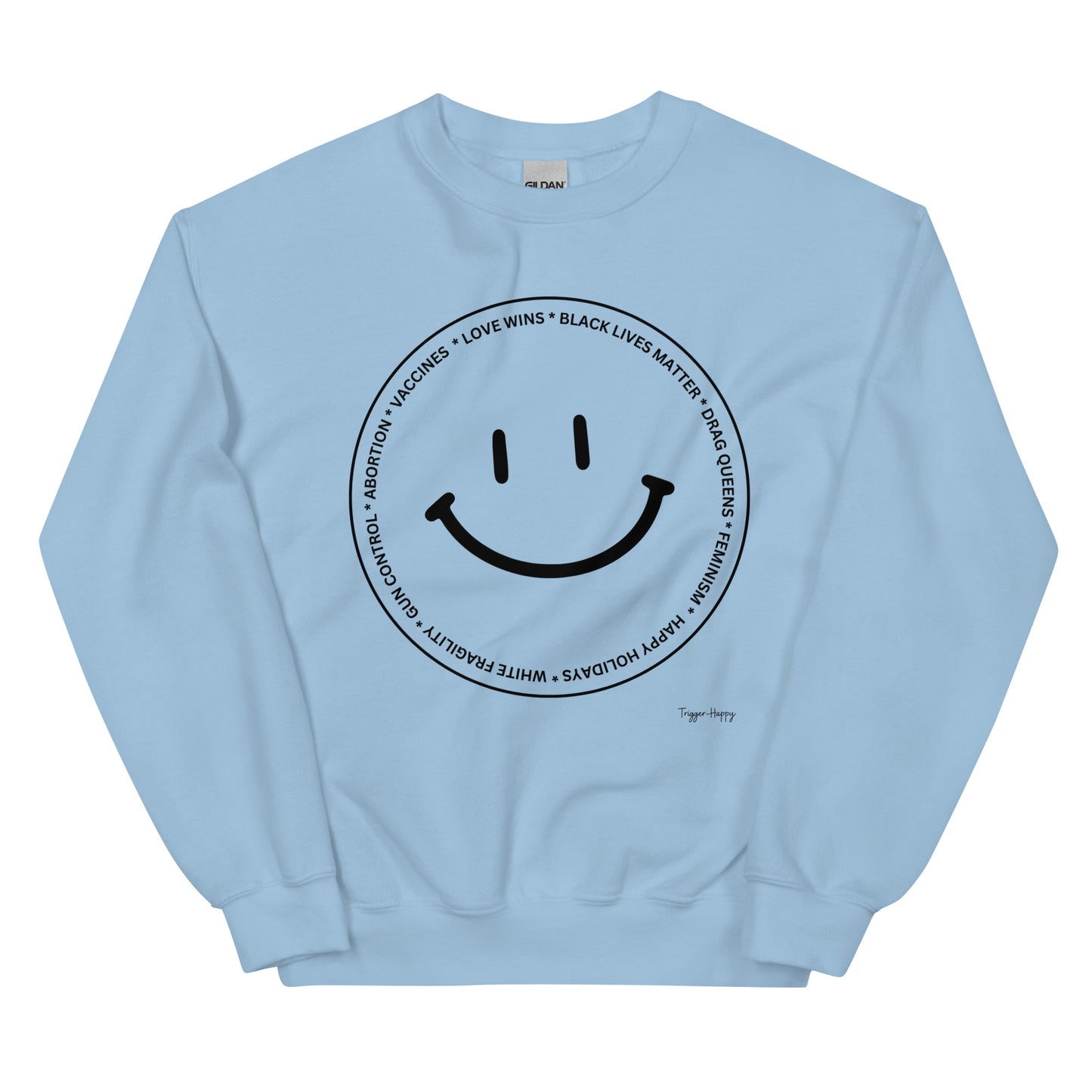 TRIGGER HAPPY UNISEX SWEATSHIRT BLACK TEXT